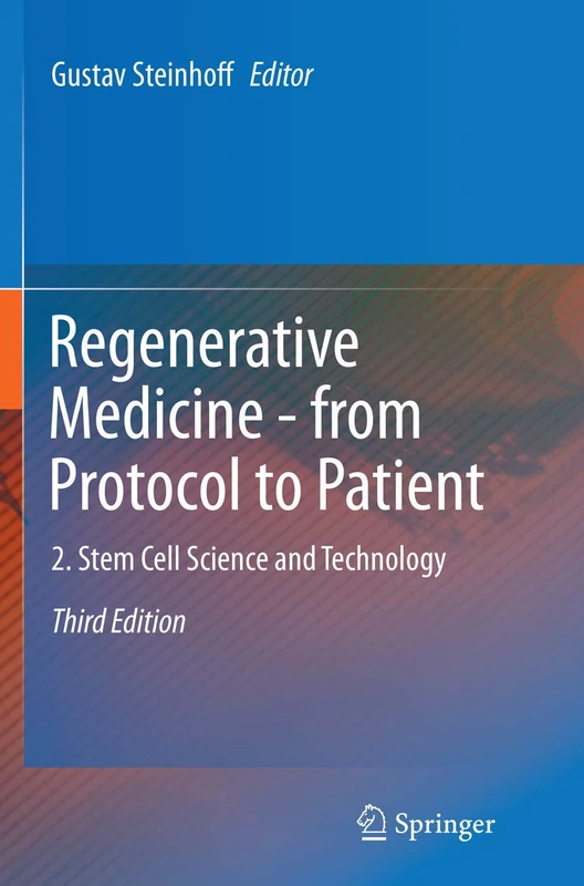 Regenerative Medicine - from Protocol to Patient: 2. Stem Cell Science and Technology