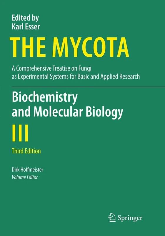Biochemistry and Molecular Biology: 3 (The Mycota, 3)
