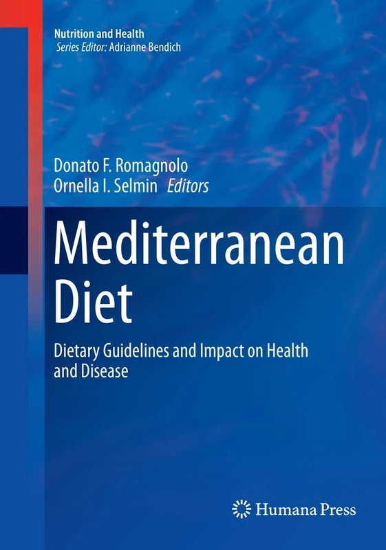Mediterranean Diet: Dietary Guidelines and Impact on Health and Disease (Nutrition and Health)