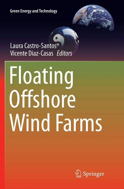 Floating Offshore Wind Farms (Green Energy and Technology)