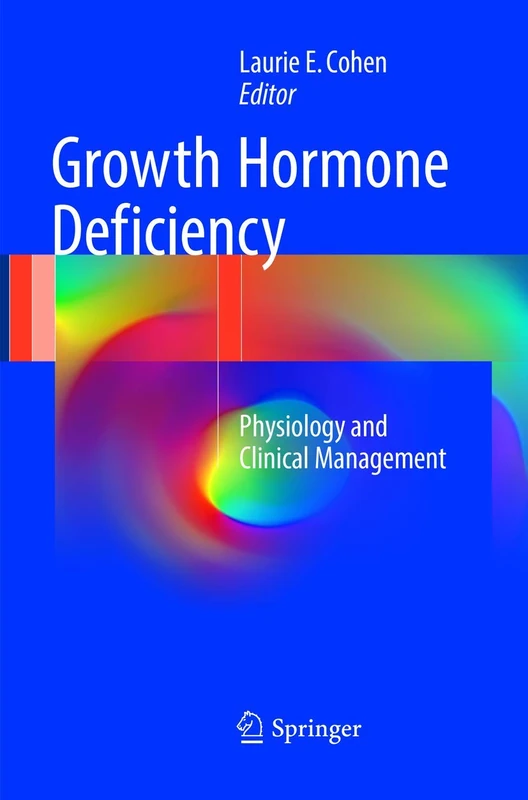 Growth Hormone Deficiency: Physiology and Clinical Management