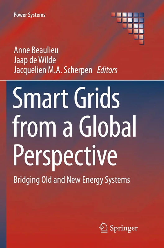 Smart Grids from a Global Perspective: Bridging Old and New Energy Systems (Power Systems)