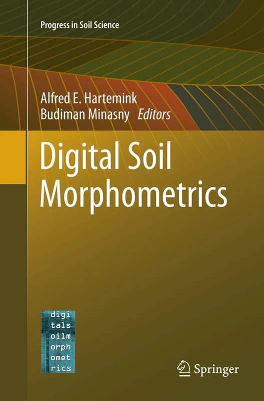 Digital Soil Morphometrics (Progress in Soil Science)