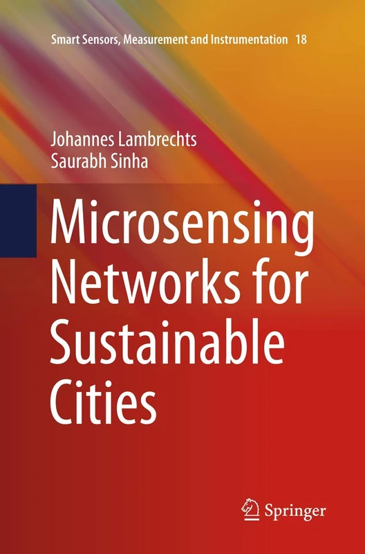 Microsensing Networks for Sustainable Cities: 18 (Smart Sensors, Measurement and Instrumentation, 18) - Image 1