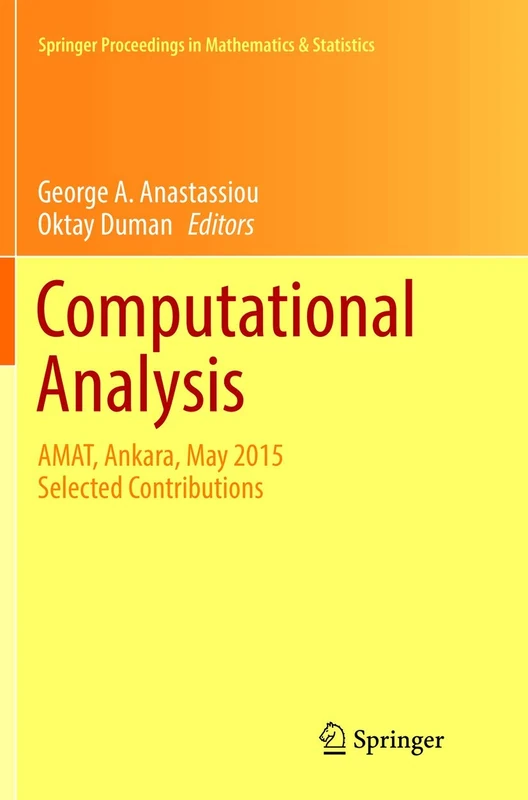 Computational Analysis: AMAT, Ankara, May 2015 Selected Contributions: 155 (Springer Proceedings in Mathematics & Statistics, 155)