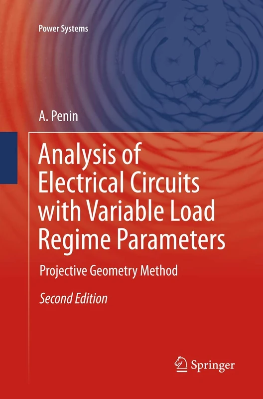 Analysis of Electrical Circuits with Variable Load Regime Parameters: Projective Geometry Method (Power Systems)