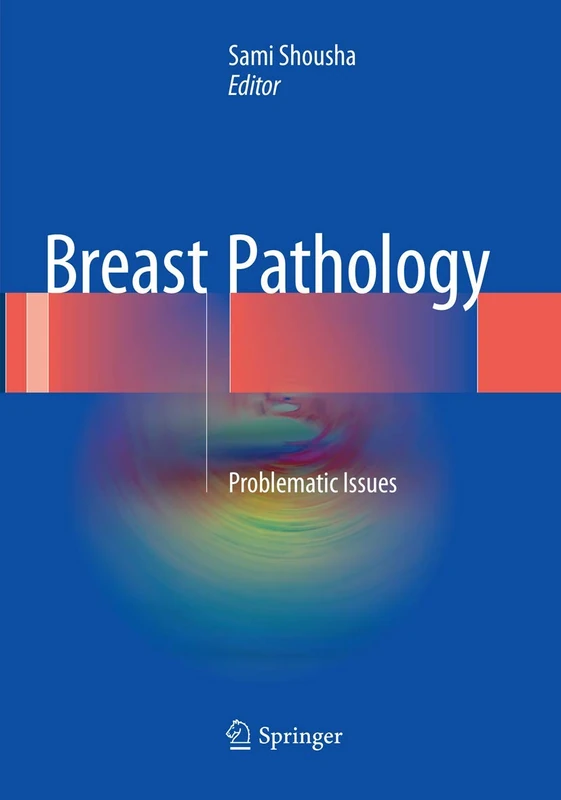 Springer - Breast Pathology: Problematic Issues Medical Book