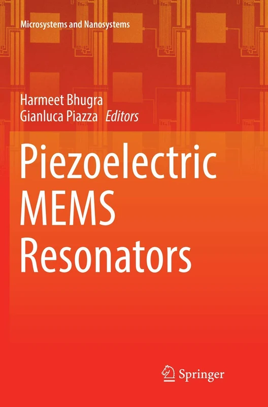 Piezoelectric MEMS Resonators (Microsystems and Nanosystems)