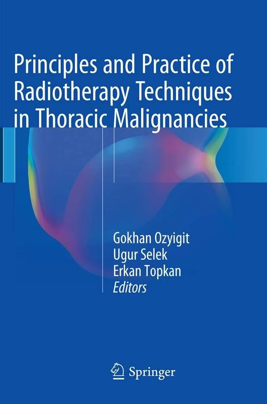 Principles and Practice of Radiotherapy Techniques in Thoracic Malignancies