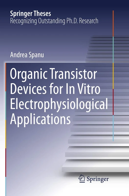 Organic Transistor Devices for In Vitro Electrophysiological Applications (Springer Theses)