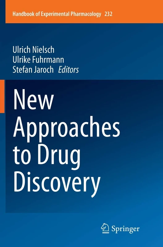 New Approaches to Drug Discovery: 232 (Handbook of Experimental Pharmacology, 232)