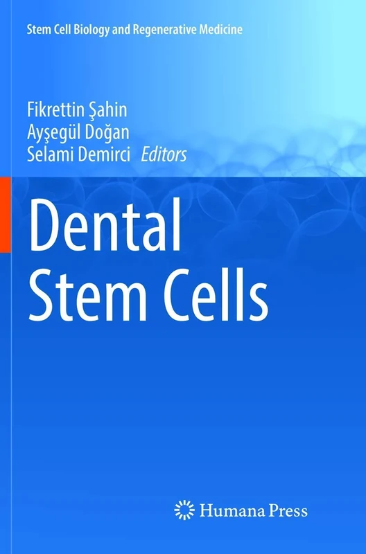 Dental Stem Cells: 0 (Stem Cell Biology and Regenerative Medicine)