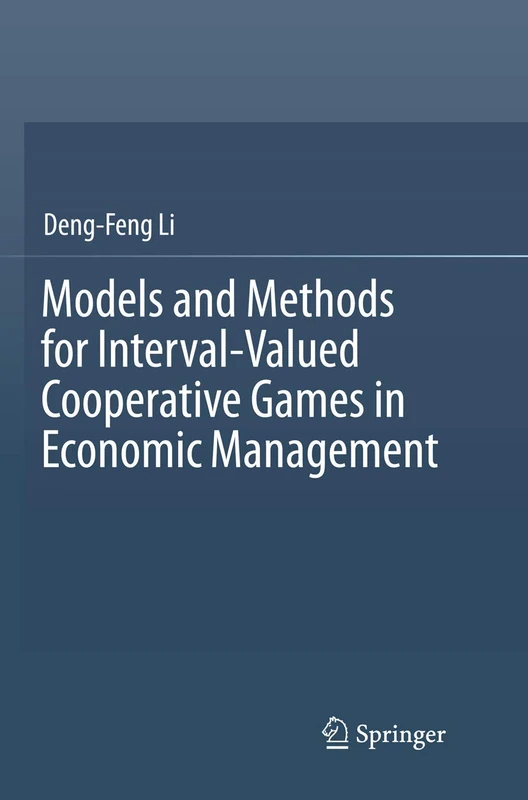 Models and Methods for Interval-Valued Cooperative Games in Economic Management