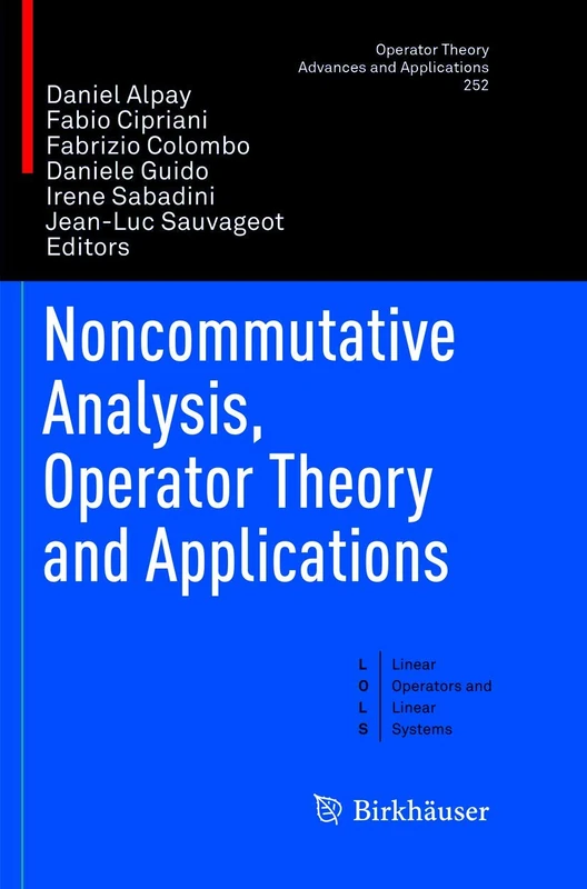 Noncommutative Analysis, Operator Theory and Applications: 252