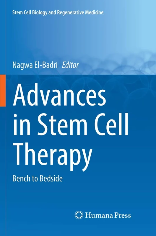 Advances in Stem Cell Therapy: Bench to Bedside: 0 (Stem Cell Biology and Regenerative Medicine)