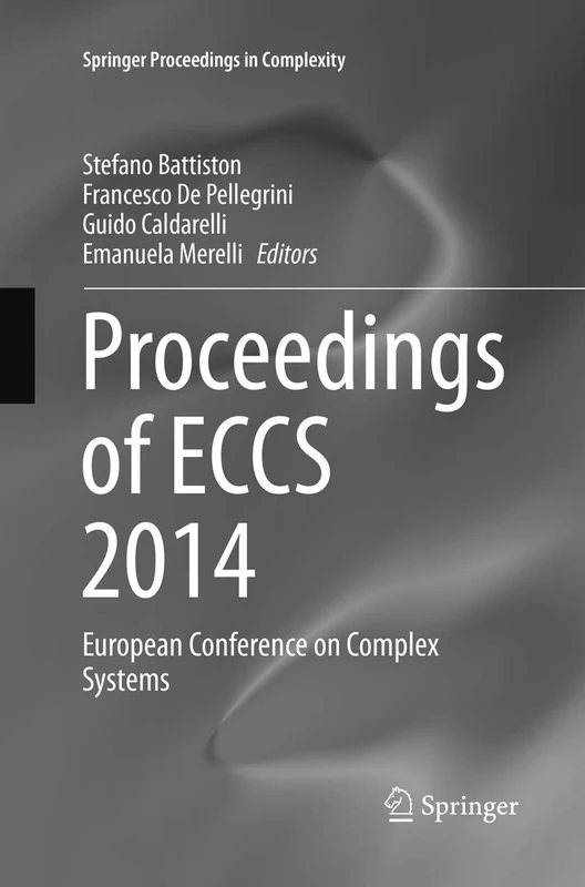 Proceedings of ECCS 2014: European Conference on Complex Systems (Springer Proceedings in Complexity)