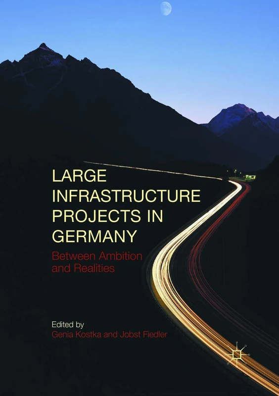 Large Infrastructure Projects in Germany: Between Ambition and Realities
