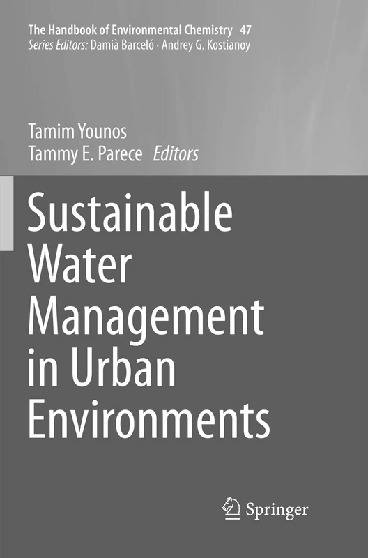 Sustainable Water Management in Urban Environments: 47 (The Handbook of Environmental Chemistry, 47)