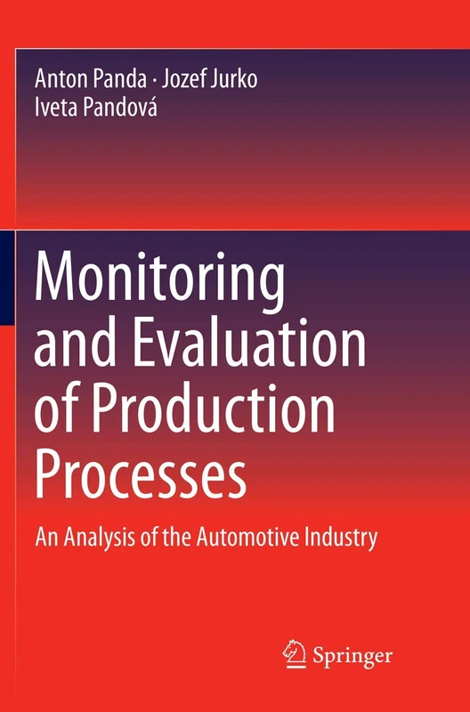 Monitoring and Evaluation of Production Processes: An Analysis of the Automotive Industry