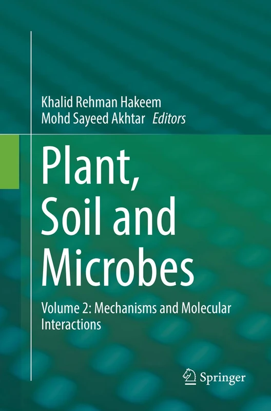 Plant, Soil and Microbes: Volume 2: Mechanisms and Molecular Interactions