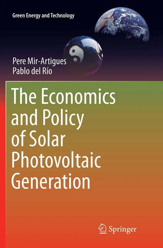 The Economics and Policy of Solar Photovoltaic Generation (Green Energy and Technology)
