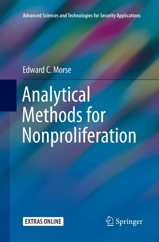 Analytical Methods for Nonproliferation (Advanced Sciences and Technologies for Security Applications)