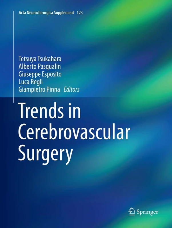 Trends in Cerebrovascular Surgery: 123 (Acta Neurochirurgica Supplement, 123)