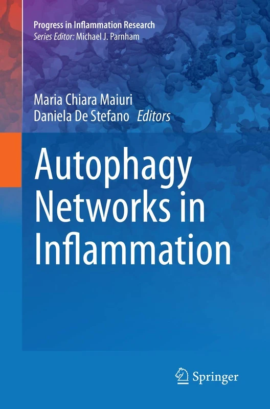 Autophagy Networks in Inflammation: 0 (Progress in Inflammation Research)