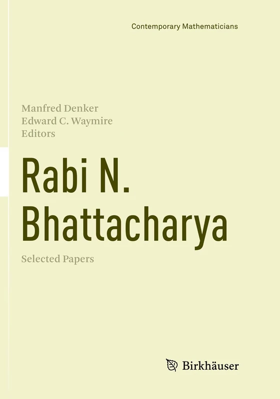 Rabi N. Bhattacharya: Selected Papers (Contemporary Mathematicians)