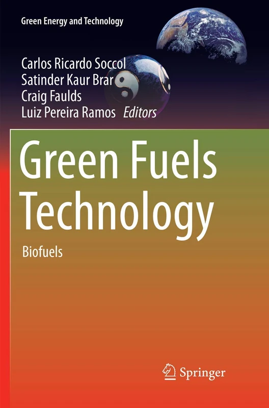Green Fuels Technology: Biofuels (Green Energy and Technology)