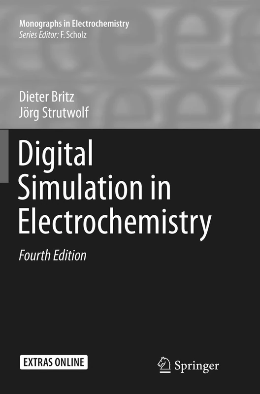 Digital Simulation in Electrochemistry (Monographs in Electrochemistry)