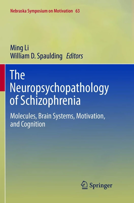 Springer - The Neuropsychopathology of Schizophrenia Vol 63