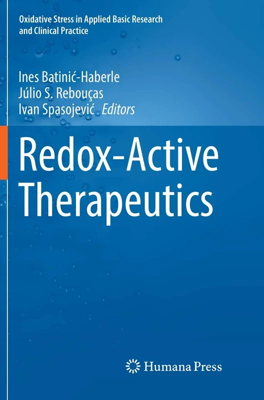 Redox-Active Therapeutics (Oxidative Stress in Applied Basic Research and Clinical Practice)
