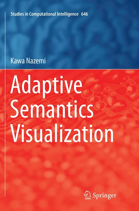 Adaptive Semantics Visualization: 646 (Studies in Computational Intelligence, 646) - Image 1