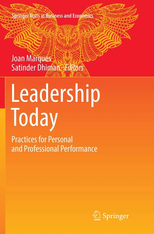 Leadership Today: Practices for Personal and Professional Performance (Springer Texts in Business and Economics)