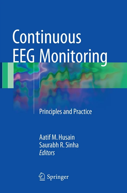 Continuous EEG Monitoring: Principles and Practice
