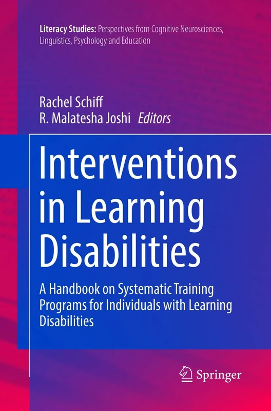 Interventions in Learning Disabilities: A Handbook on Systematic Training Programs for Individuals with Learning Disabilities: 13 (Literacy Studies, 13)