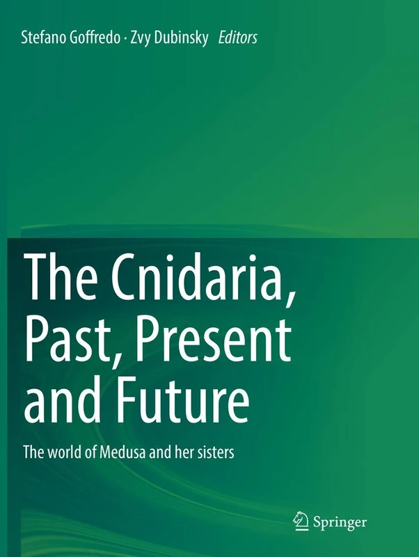The Cnidaria, Past, Present and Future: The world of Medusa and her sisters