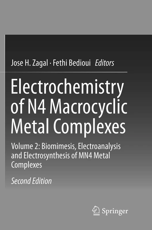 Electrochemistry of N4 Macrocyclic Metal Complexes: Volume 2: Biomimesis, Electroanalysis and Electrosynthesis of MN4 Metal Complexes