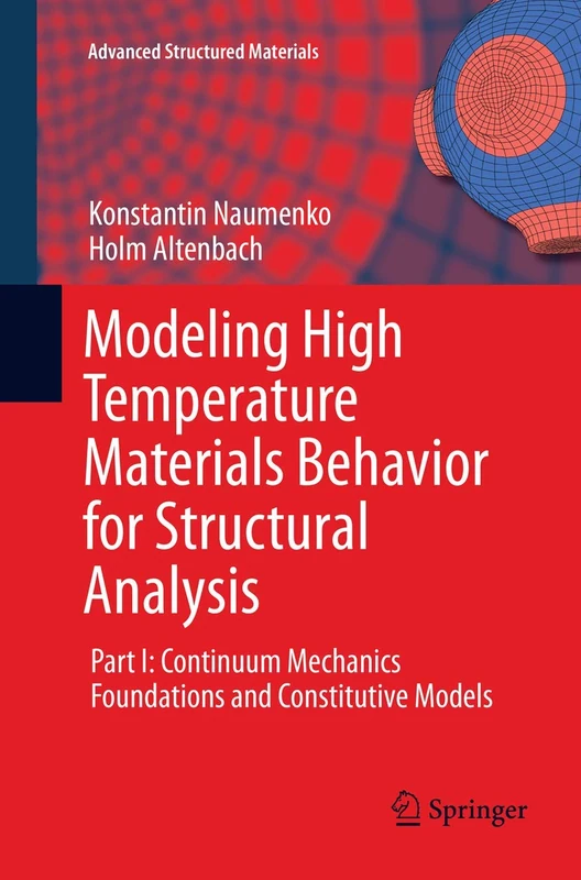 Modeling High Temperature Materials Behavior - Continuum Mechanics