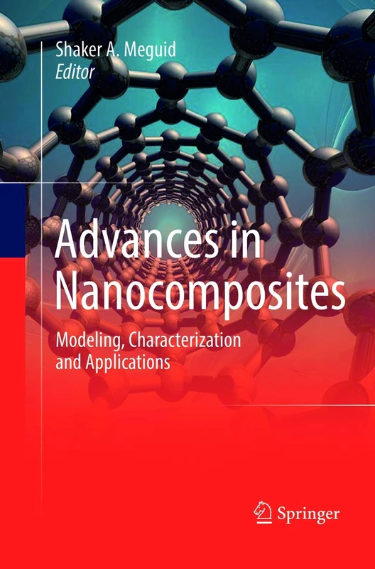 Advances in Nanocomposites: Modeling, Characterization and Applications