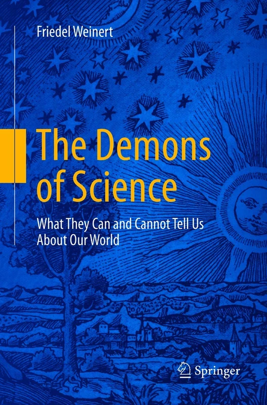 The Demons of Science: What They Can and Cannot Tell Us About Our World - Image 1