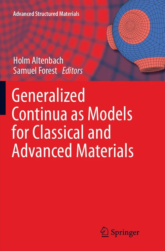 Generalized Continua as Models for Classical and Advanced Materials: 42 (Advanced Structured Materials)