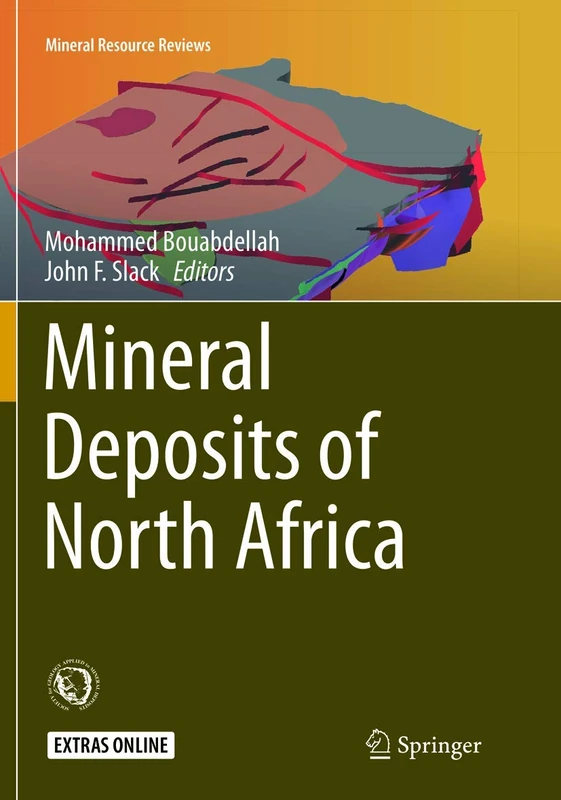 Mineral Deposits of North Africa (Mineral Resource Reviews)