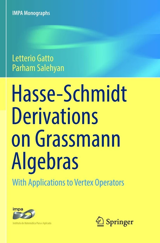 Hasse-Schmidt Derivations on Grassmann Algebras: With Applications to Vertex Operators: 4 (IMPA Monographs, 4)