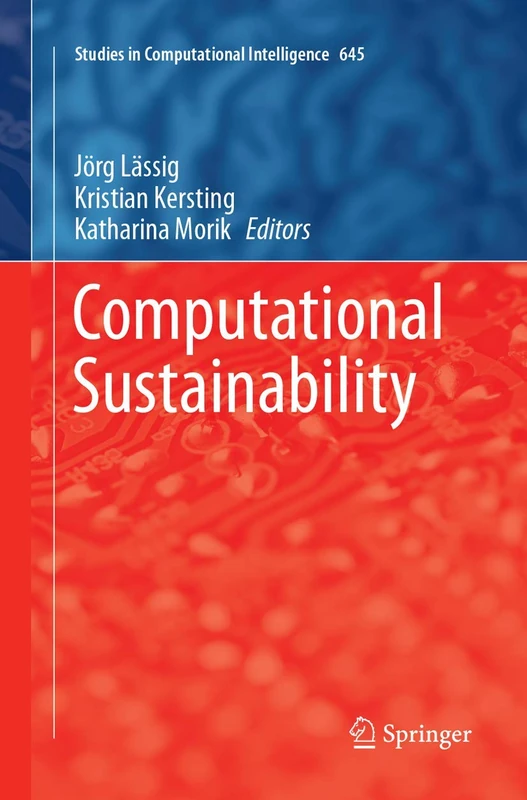 Computational Sustainability: 645 (Studies in Computational Intelligence, 645)