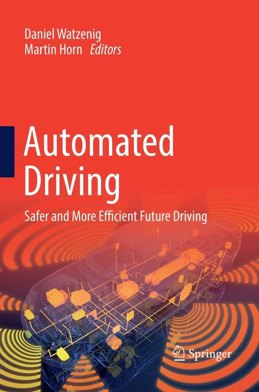 Automated Driving: Safer and More Efficient Future Driving