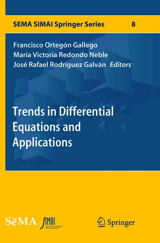 Trends in Differential Equations and Applications: 8 (SEMA SIMAI Springer Series)