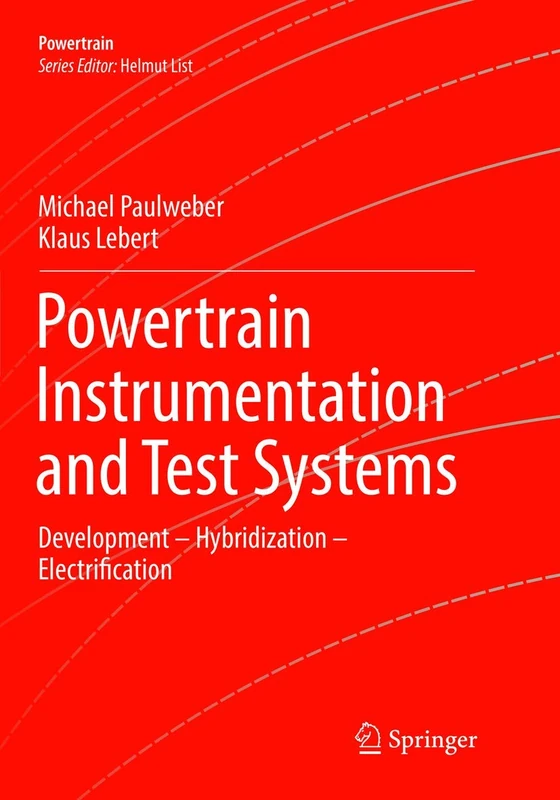 Powertrain Instrumentation and Test Systems: Development – Hybridization – Electrification