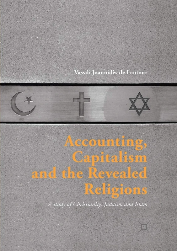 Accounting, Capitalism and the Revealed Religions: A Study of Christianity, Judaism and Islam - Image 1